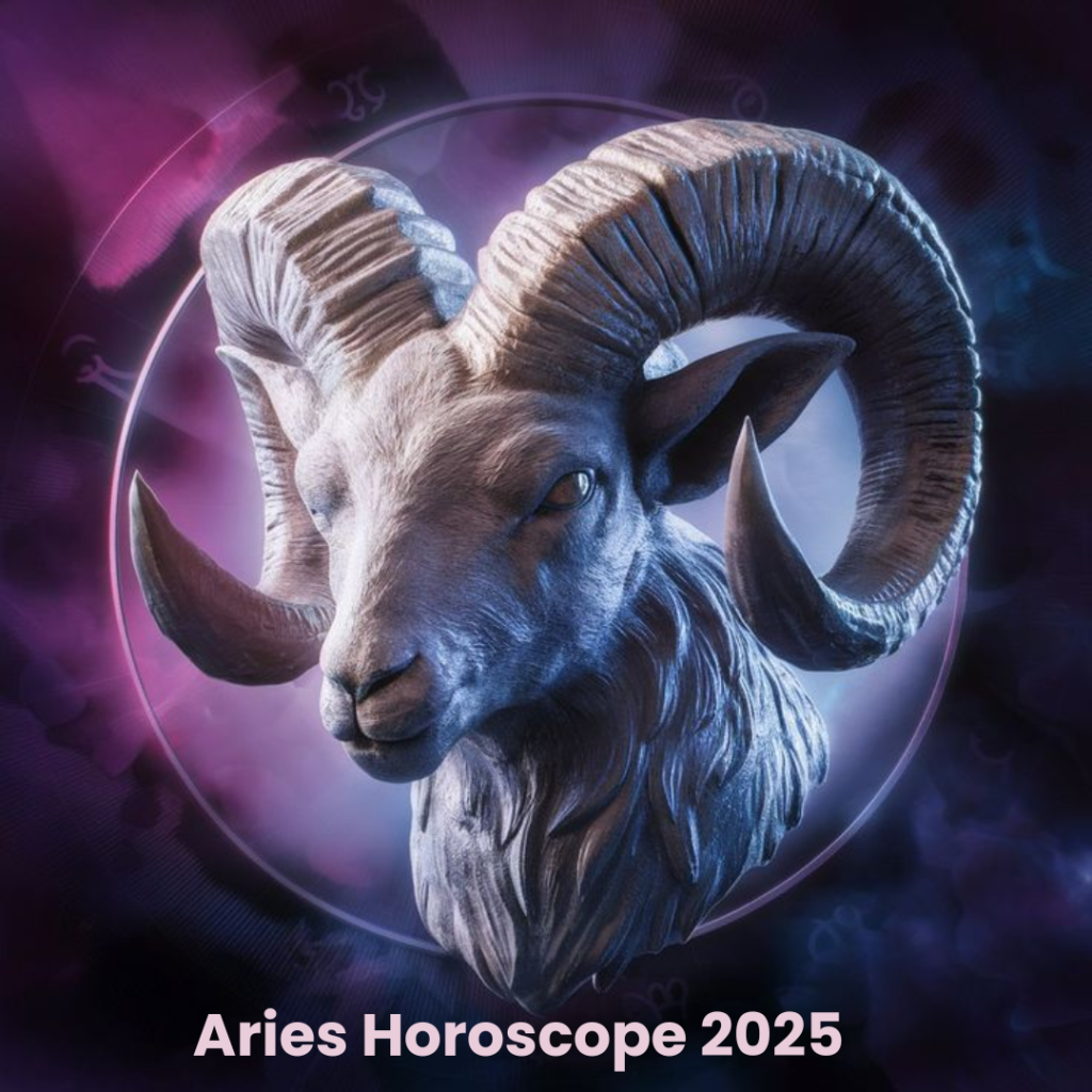 Aries Horoscope 2025