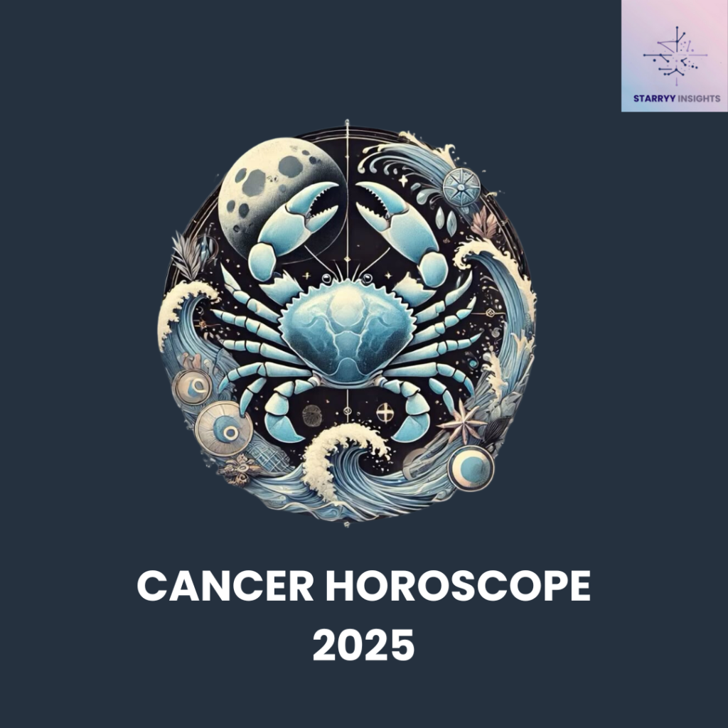 Cancer Horoscope 2025